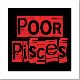 Poor Pisces-Horoscope Posters and Art